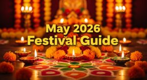 Read more about the article Hindu Spiritual Festivals in May 2026: Complete Festival Calendar with Dates and Significance